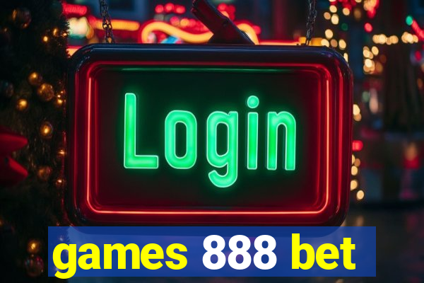 games 888 bet