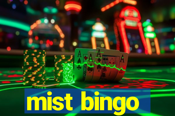 mist bingo