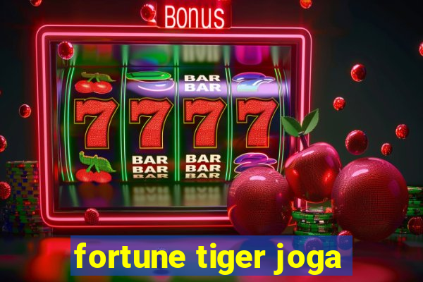 fortune tiger joga