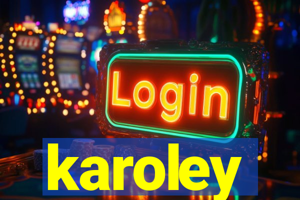 karoley