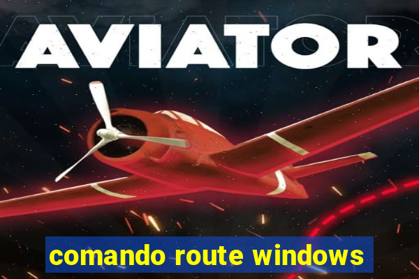 comando route windows