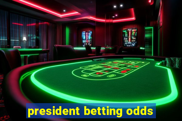 president betting odds