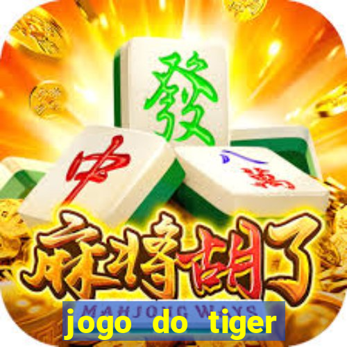 jogo do tiger bonus cadastro