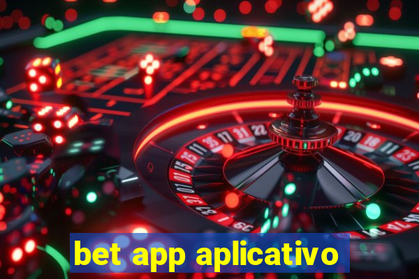 bet app aplicativo