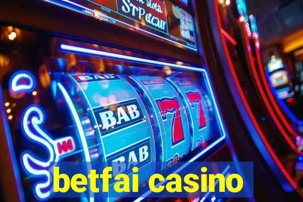 betfai casino