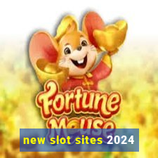 new slot sites 2024