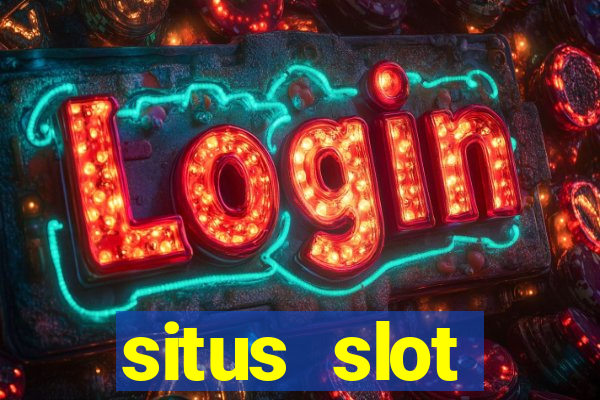 situs slot indonesia terpercaya