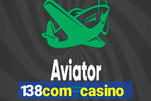 138com casino sister sites