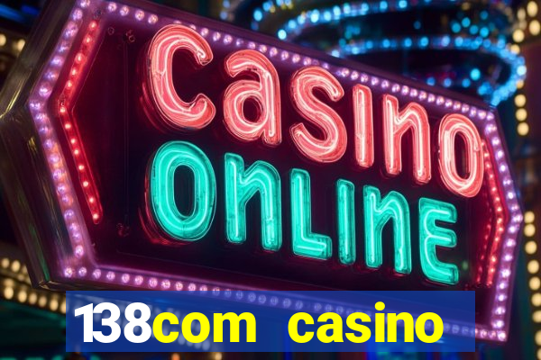 138com casino sister sites