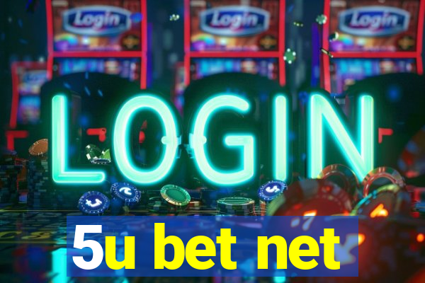 5u bet net