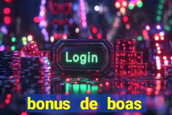 bonus de boas vindas sem dep贸sito