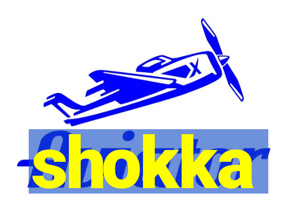 shokka