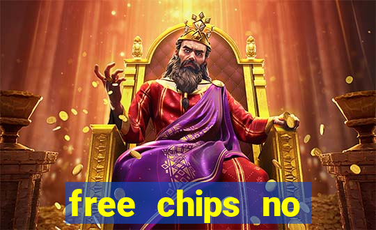 free chips no deposit casinos