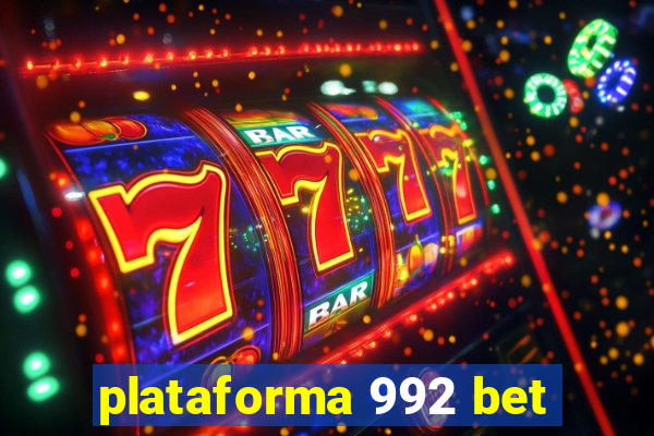 plataforma 992 bet