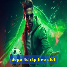 depe 4d rtp live slot