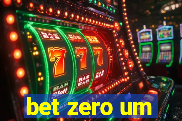 bet zero um