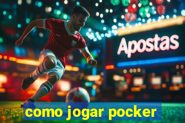 como jogar pocker