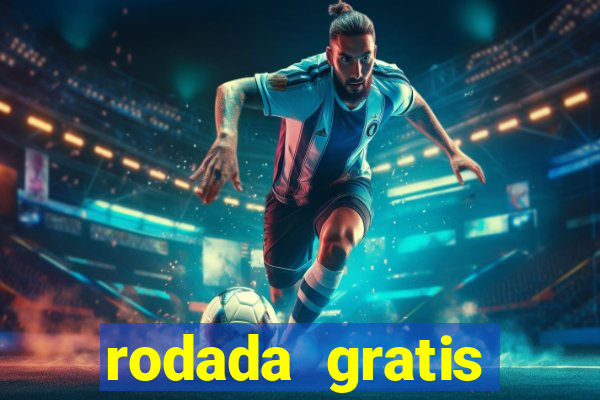 rodada gratis estrela bet