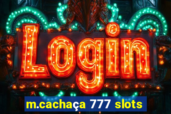 m.cachaça 777 slots