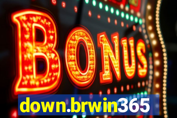 down.brwin365