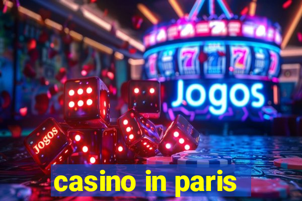 casino in paris