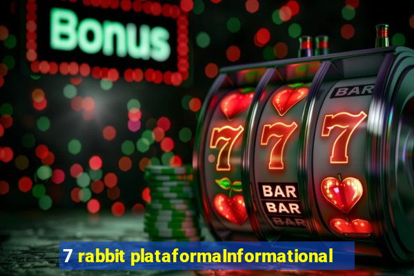 7 rabbit plataformaInformational