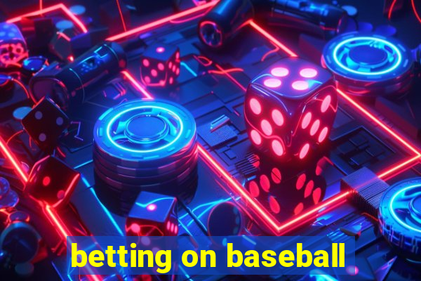 betting on baseball