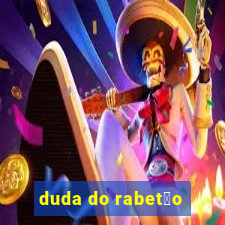 duda do rabet茫o