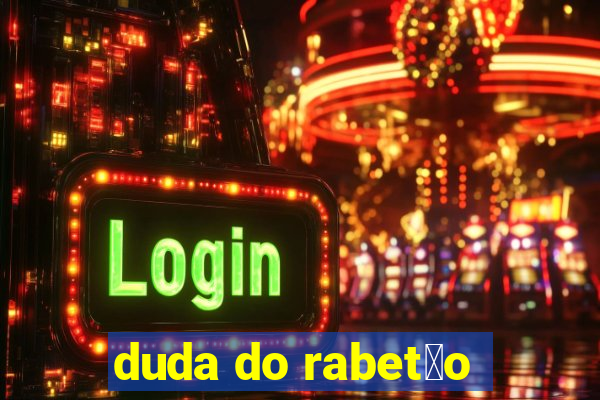 duda do rabet茫o