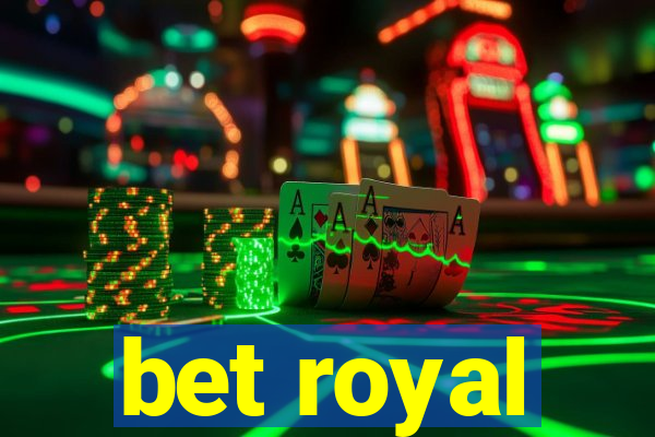 bet royal