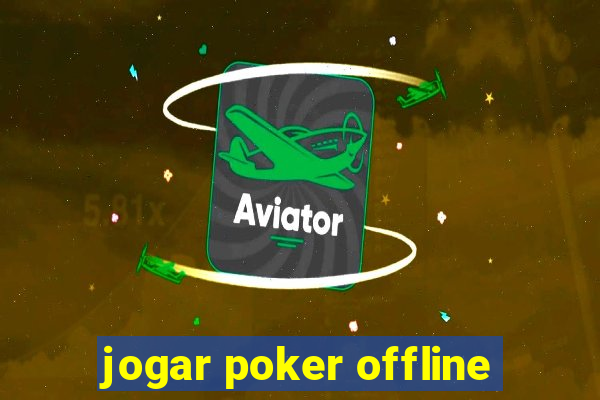 jogar poker offline