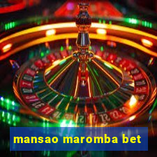 mansao maromba bet