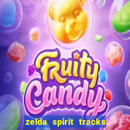 zelda spirit tracks rom pt br