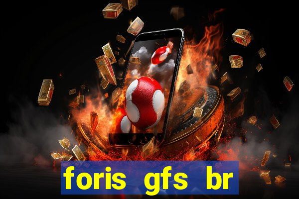 foris gfs br instituicao de pagamento ltda