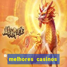 melhores casinos online com b么nus de registo