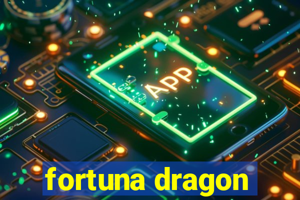 fortuna dragon