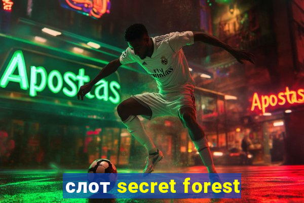 слот secret forest