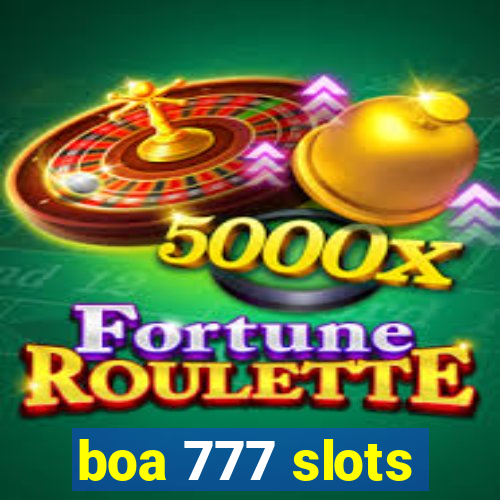 boa 777 slots