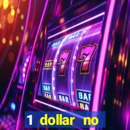 1 dollar no deposit casino