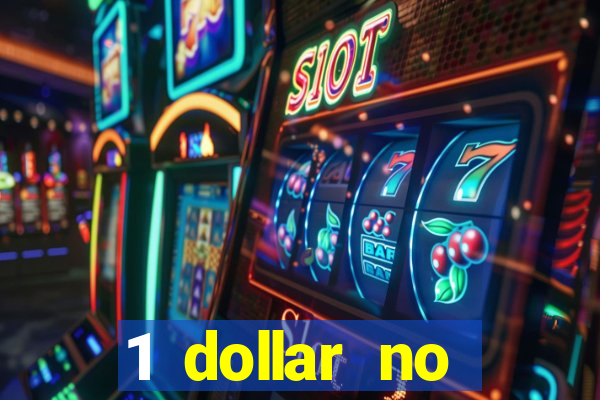 1 dollar no deposit casino