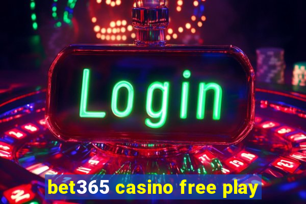 bet365 casino free play