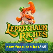 new features bet365