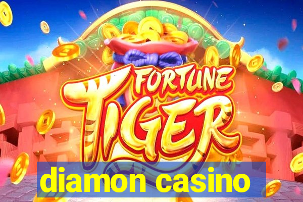 diamon casino