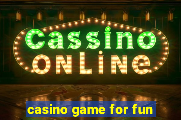 casino game for fun