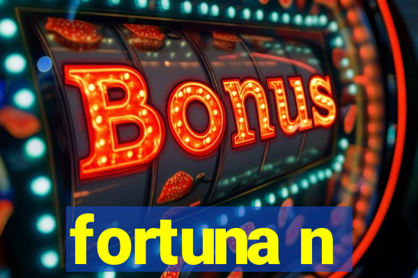 fortuna n