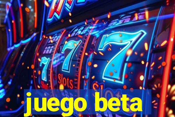 juego beta