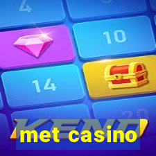 met casino