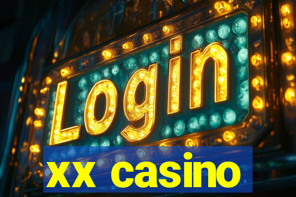 xx casino