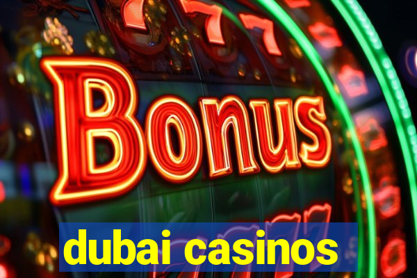 dubai casinos