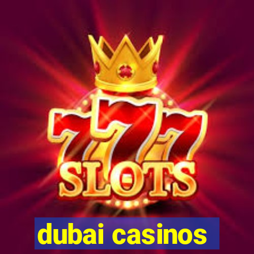 dubai casinos